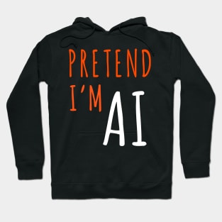 Funny Lazy Halloween Programmer Costume - Pretend I'm AI Hoodie